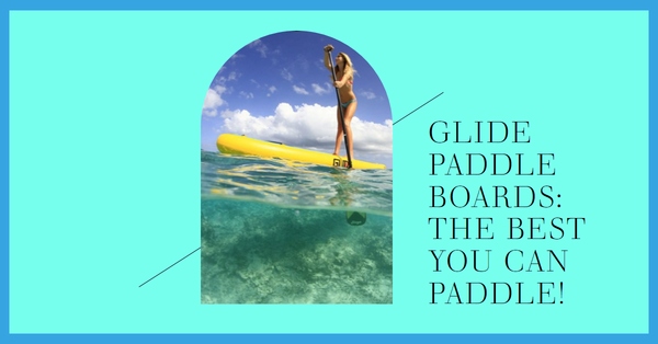 Paddle Board 101: A Beginner's Guide