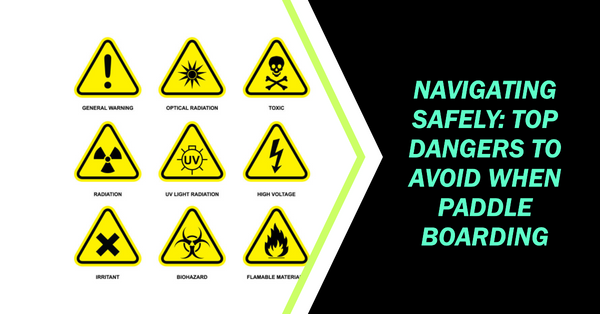 Navigating Safely: Top Dangers to Avoid When Paddle Boarding, Including Toxic Algae Blooms.