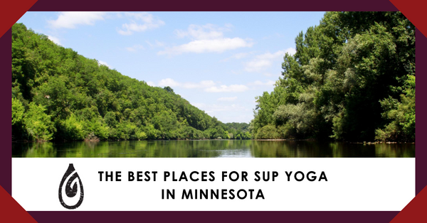 Paddling Serenity: Discovering Minnesota's Top 20 SUP Yoga Destinations.