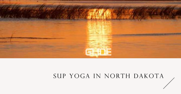 The Best Spots for SUP Yoga in North Dakota: Embrace Serenity on the Water