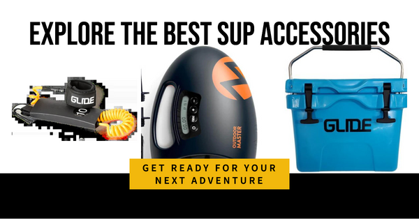 Upgrade Your SUP Experience with These Accessories