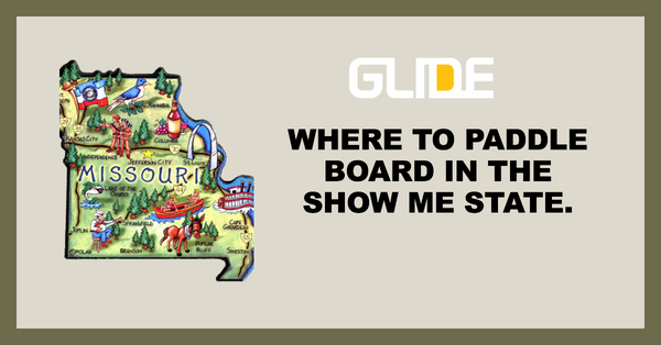 Glide Paddle Boards Guide on where to paddle board in Missouri.