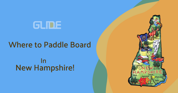 Where to Paddle Board in New Hampshire