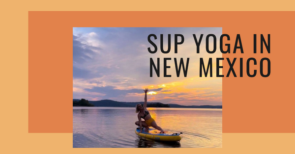 The Best Places for SUP Yoga in New Mexico: Where Tranquility Meets Natural Splendor.